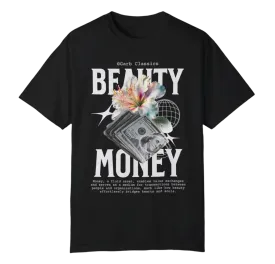 Beauty & Money Tee