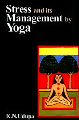 Stress and its Management by Yoga